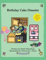 Birthday Cake Disaster 1910091022 Book Cover