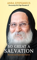 So Great a Salvation: Biblical Meditations of a Contemporary Desert Father 1732985286 Book Cover