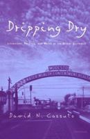 Dripping Dry: Literature, Politics and Water in the Desert Southwest (Studies in Literature and Science) 0472067567 Book Cover