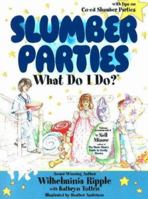 Slumber Parties...What Do I Do (What Do I Do...) 0964993902 Book Cover