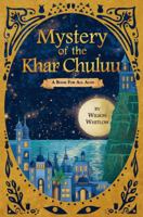 Mystery of the Khar Chuluu 1734909803 Book Cover