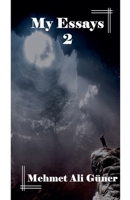 My Essays -2 B0GY2FRB9D Book Cover
