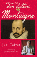 Ten Letters to Montaigne 1771834706 Book Cover