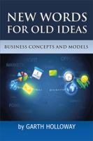 Business Concepts and Models: New Words for Old Ideas 1493131737 Book Cover