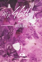 My 46th Year Diary Journal - Build your personal encyclopedia of your life - 600 pages lined pages to write your own story. 6' x 9' format.: Build your own encyclopedia of your life 1706404522 Book Cover