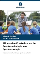 Allgemeine Vorstellungen der Sportpsychologie und Sportsoziologie: Im Sportunterricht und in den Sportwissenschaften (German Edition) 6207620496 Book Cover