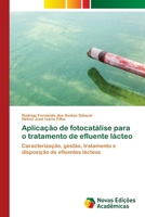 Aplicação de fotocatálise para o tratamento de efluente lácteo 620203730X Book Cover