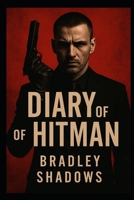 Diary of a Hitman B0FD47SQ11 Book Cover