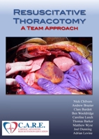 Resuscitative Thoracotomy: A Team Approach 1667197592 Book Cover