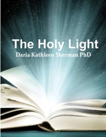 The Holy Light 1329908082 Book Cover