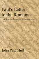 Paul's Letter to the Romans: A Reader-response Commentary 1579109241 Book Cover