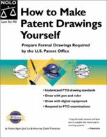 How to Make Patent Drawings Yourself: Prepare Formal Drawings Required by the U.S. Patent Office 0873377885 Book Cover