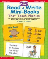 25 Read & Write Mini-books That Teach Phonics 0439458544 Book Cover