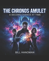 The Chronos Amulet: A Second Chance at Time B0G4LT9HWM Book Cover