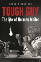 Tough Guy: The Life of Norman Mailer 1448218144 Book Cover