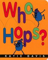 Who Hops? 015216412X Book Cover