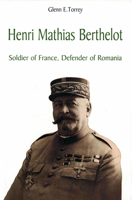 Henri Mathias Berthelot: General of France, Founder of Romania 9739432158 Book Cover