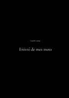 Enivr? de mes mots 2322421472 Book Cover