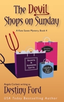 The Devil Shops on Sunday (A Kate Saxee Mystery) 1965228100 Book Cover