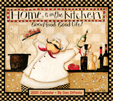 Home Is In the Kitchen 2021 Deluxe Wall Calendar 1524857122 Book Cover