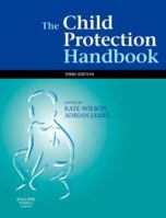 The Child Protection Handbook 0702025844 Book Cover