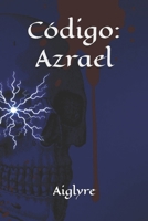 Código: Azrael (Spanish Edition) B0F92SSDM9 Book Cover