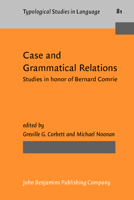 Case and Grammatical Relations: Studies in Honor of Bernard Comrie 9027229945 Book Cover