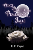 Once Bitten in Pembleton Falls B0FDB2JR6J Book Cover