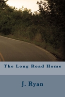 The Long Road Home 1522980792 Book Cover