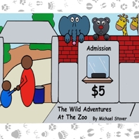 The Wild Adventures at the Zoo B093RZGJ71 Book Cover
