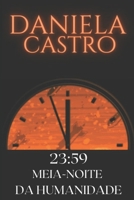 23h59: Meia-Noite da Humanidade B09F1CVY61 Book Cover