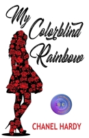 My Colorblind Rainbow 0692973877 Book Cover
