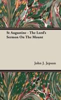 St Augustine The Lord S Sermon On The Mount 1443731331 Book Cover