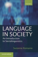 Language in Society: An Introduction to Sociolinguistics 0198751346 Book Cover