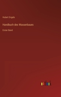 Handbuch des Wasserbaues: Erster Band 336825345X Book Cover