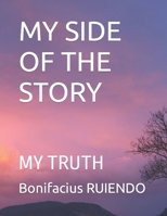 My Side of the Story: My Truth B09WQ4Z7SP Book Cover