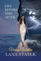 Voices Within : Life Before and After 1968405070 Book Cover