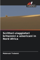 Scrittori-viaggiatori britannici e americani in Nord Africa (Italian Edition) 6208645158 Book Cover