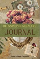 Blessings & Miracles Journal: Gratitude, Alignment, Manifestation B0FKBFJPMW Book Cover