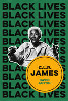 C.L.R. James (Black Lives) 1509543309 Book Cover