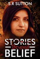 Stories Beyond Belief: The Ultimate Collection B09V1XLQW2 Book Cover