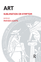 Art: Sublimation or Symptom 0367107295 Book Cover