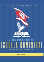 Escuela Dominical Para Clases de Adultos Año 2020 B0849VF6L3 Book Cover