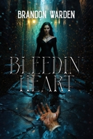 Bleedin' Heart: Book One Of The Alteran Chronicles B0F88MD6BH Book Cover