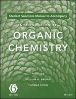 Student Solutions Manual to Acompany Introduction to Organic Chemistry, 6e 1119106958 Book Cover
