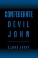 Confederate Devil John 0595372856 Book Cover