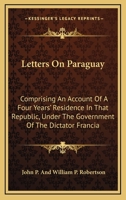Letters from Paraguay - Primary Source Edition 1017388091 Book Cover