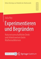 Experimentieren und Begründen: Naturwissenschaftliche Denk- und Arbeitsweisen beim Mathematiklernen (Kölner Beiträge zur Didaktik der Mathematik) 3658353295 Book Cover