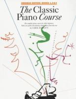 The Classic Piano Course: Books 1-3 0711990786 Book Cover