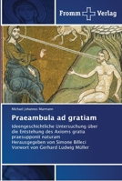 Praeambula ad gratiam 6202442611 Book Cover